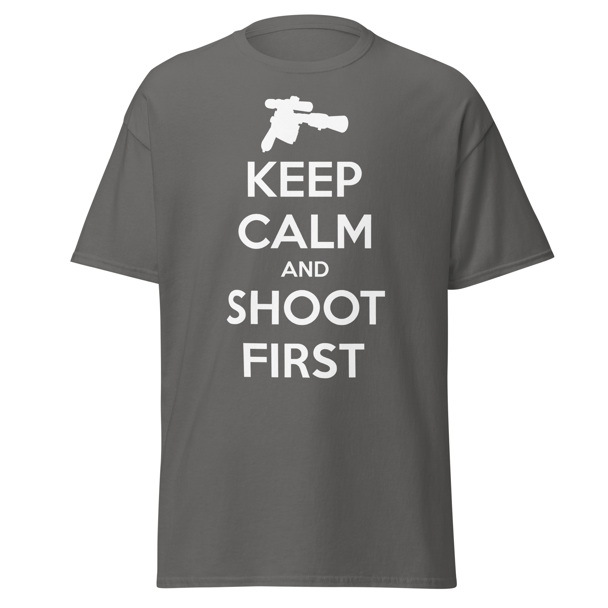 Keep Calm and Shoot First — Sci-Fi Parody Tee