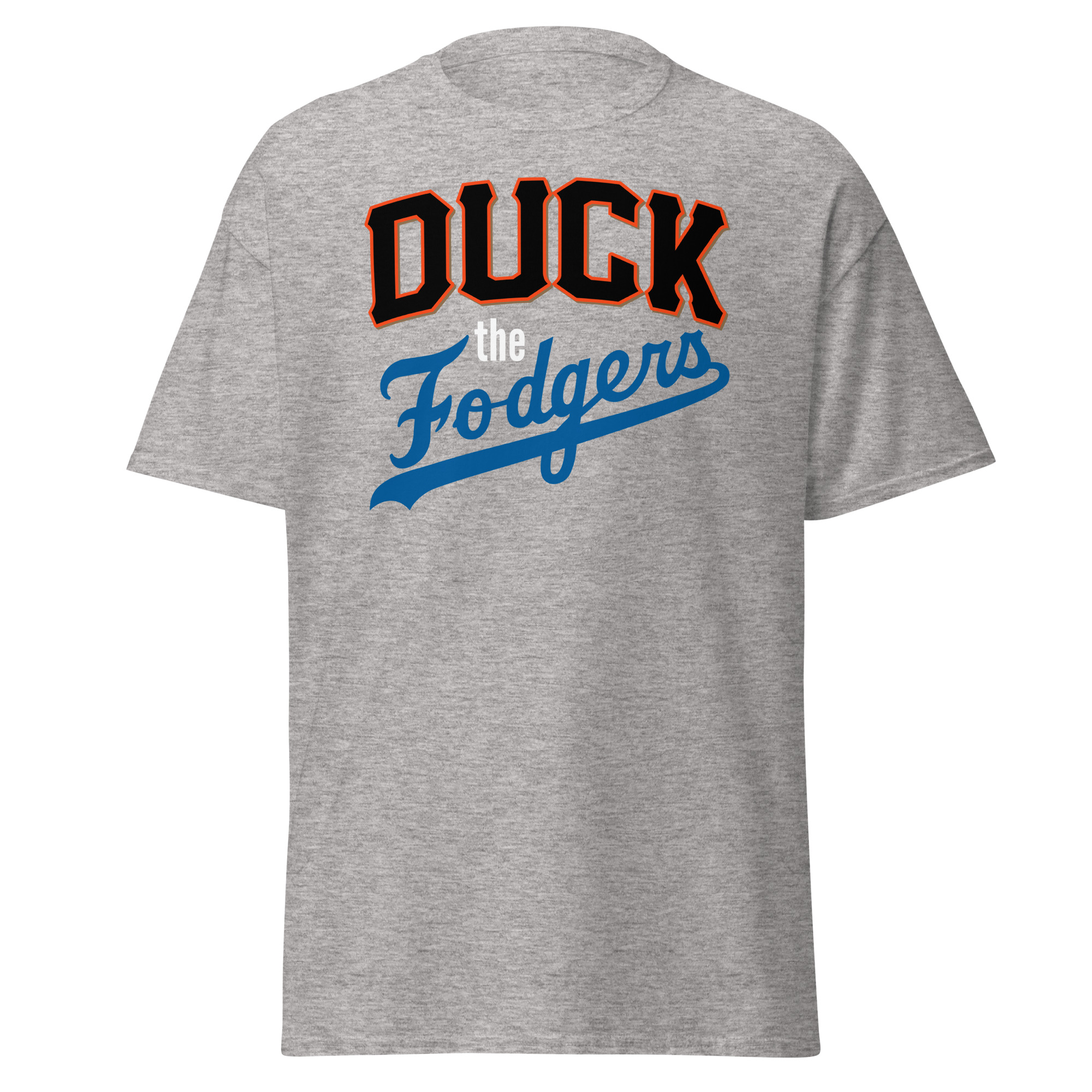 Duck the Fodgers T-Shirt | Funny Bay Area Baseball Rivalry Tee